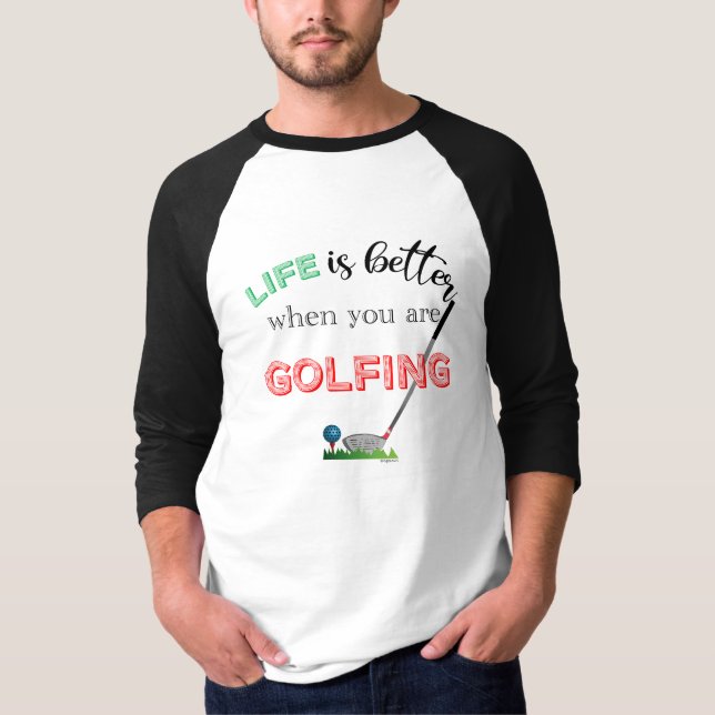 LIFE ist besser, wenn Sie Cool GOLFEN T-Shirt (Vorderseite)
