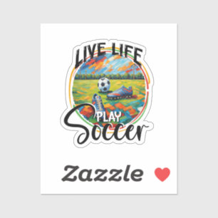 Life Live Play Soccer, Football Player Cool Modern Aufkleber