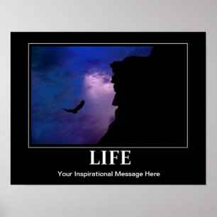 Life Poster, Inspiration/Motivation, w/your msg Poster