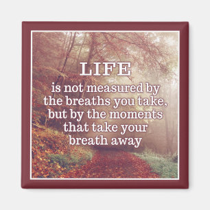 Life Quote-Magnet Magnet