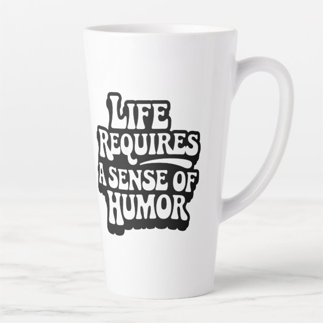 "Life Requires A Sense Of Humor" Milchtasse (Rechts)