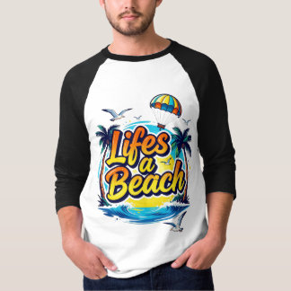 Life’s a Beach – Fun Summer Vibes Graphic T-Shirt