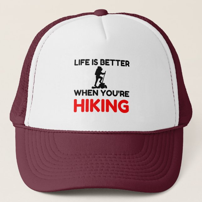 Life’s Better When You’re Hiking Truckerkappe (Vorderseite)