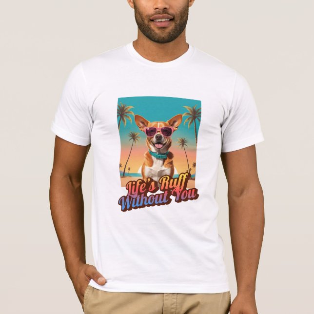 Life’s Ruff Without You - Vintage T-Shirt (Vorderseite)