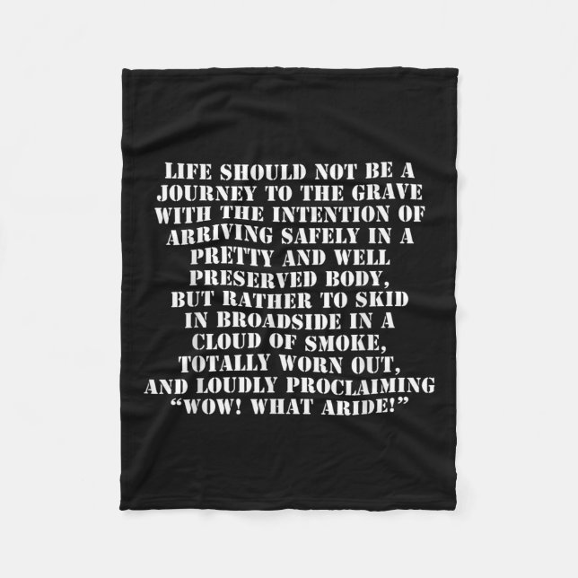 Life Should Not Be A Journey To The Grave With The Fleecedecke (Vorderseite)