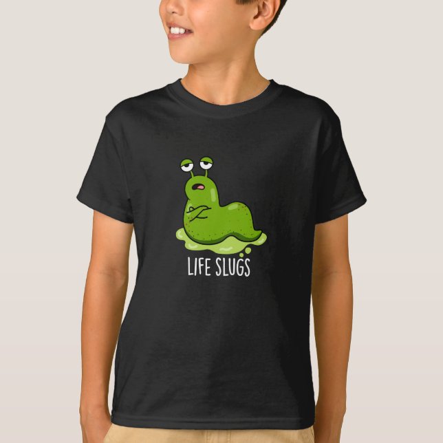 Life Slugs Funny Animal Pub Dark BG T-Shirt (Vorderseite)
