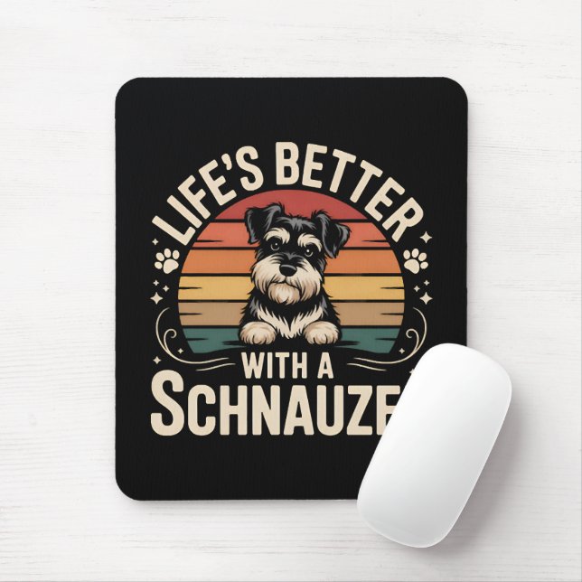 Life's Better With A Schnauzer Mousepad (Mit Mouse)
