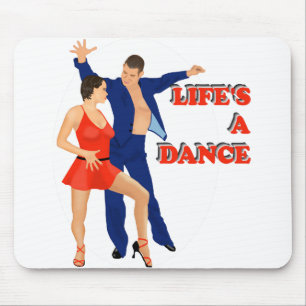 Lifes ein Tanz Mousepad