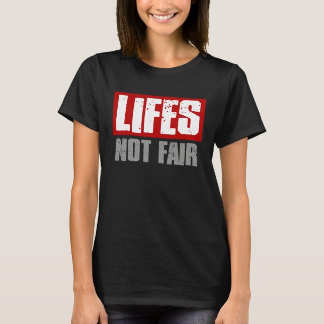 LIFES NOT FAIR Bold Honest Reality T-Shirt (Vorderseite)
