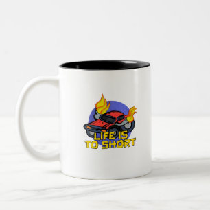 Life's To Short Zweifarbige Tasse