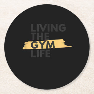 Lifestyle Apparel Living Gym Life Runder Pappuntersetzer