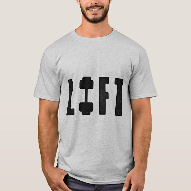 LIFT FITNESS GYM AND WORKOUT T-Shirt (Vorderseite)