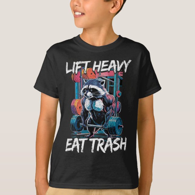 Lift Heavy Eat Trash Weightlifting Bodybuilding Gy T-Shirt (Vorderseite)