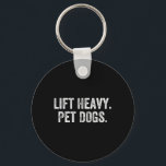 Lift Heavy Pet Dogs Gym Weightlifter Bodybuilder  Schlüsselanhänger<br><div class="desc">Lift Heavy Pet Dogs Gym Weightlifter Bodybuilder</div>