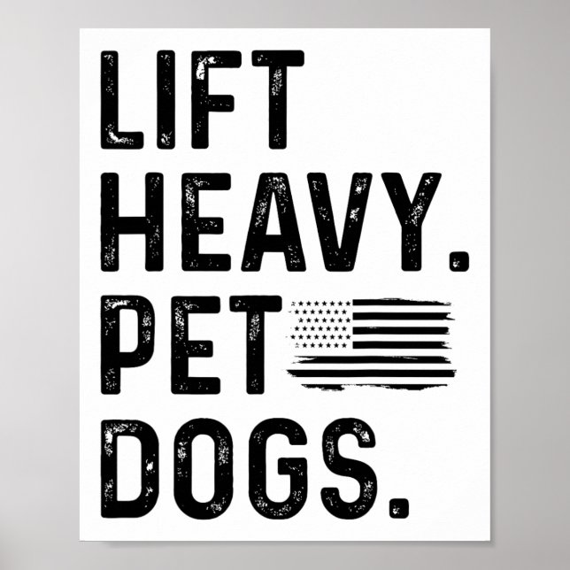 Lift Heavy Pet Dogs Weightlifting Bodybuilding Fit Poster (Vorne)