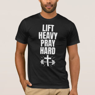 Lift Heavy Pray Hard God's Gym Inspiriert T-Shirt