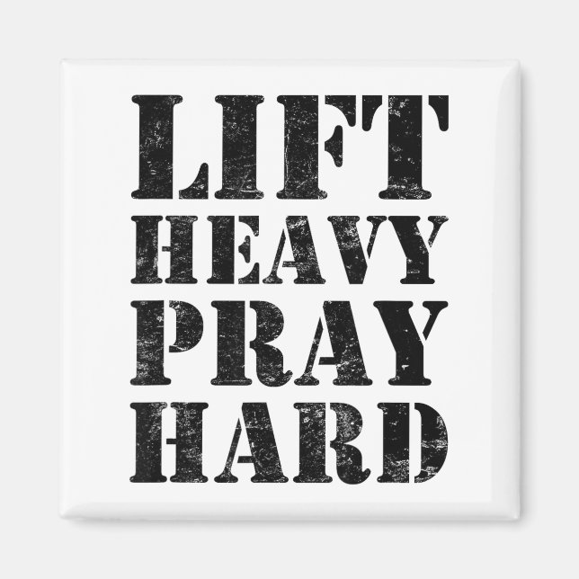 Lift Heavy Pray Hard Gym Christian Quote  Magnet (Vorne)