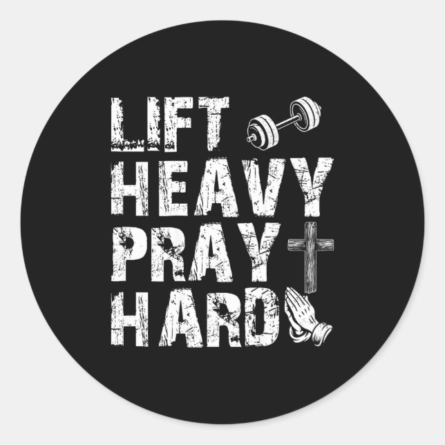 Lift Heavy Pray Hard Gym Workout Christian Gift On Runder Aufkleber (Vorderseite)