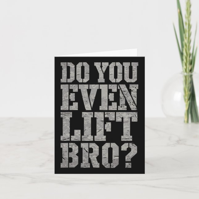 Lift ihr sogar Bro Funny Gym Weightlift Motiv? Karte (Vorderseite)