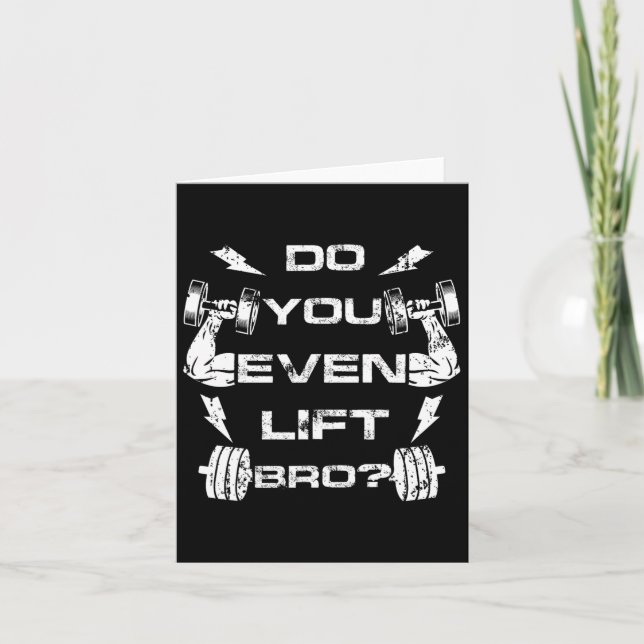 Lift ihr sogar Bro Funny Gym Weightlift T-Shirt m Karte (Vorderseite)