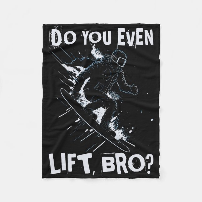 Lift Ihr sogar Bro - Funny Retro Snowboard Skifahr Fleecedecke (Vorderseite)