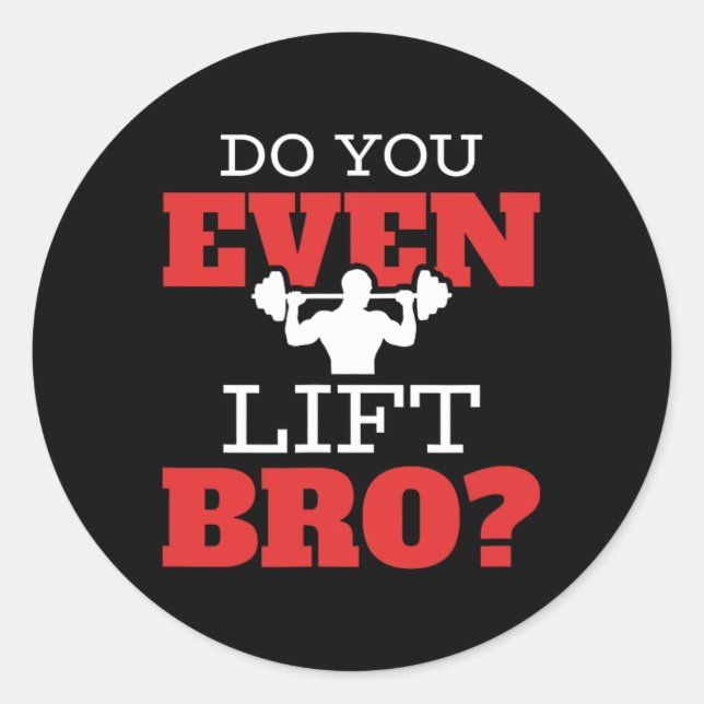 Lift ihr sogar Bro? Runder Aufkleber (Vorderseite)