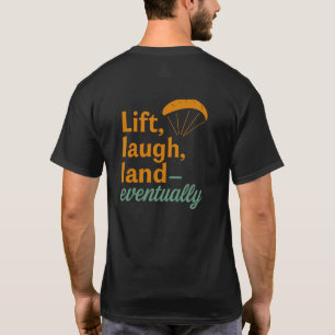 Lift Laugh Land - Irgendwann T-Shirt