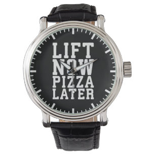 Lift Now, Pizza später - Funny Novelty Gym Armbanduhr