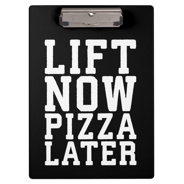 Lift Now, Pizza später - Funny Novelty Gym Klemmbrett (Vorderseite)