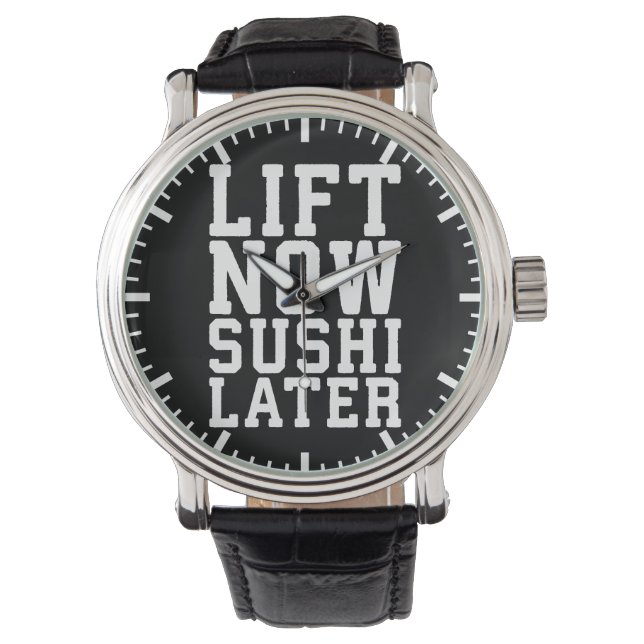 Lift Now, Sushi Spater - Carbs - Funny Novelty Gym Armbanduhr (Vorderseite)