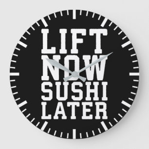 Lift Now, Sushi Spater - Carbs - Funny Novelty Gym Große Wanduhr