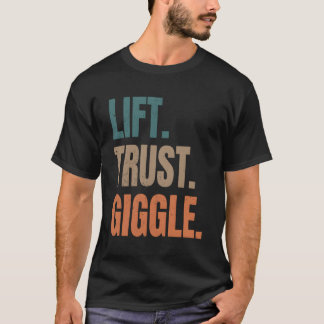 Lift Trust Giggle Acro Yoga Pner Acrobatics T-Shirt