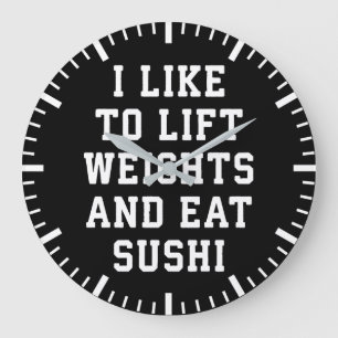 Lift Weights and Eat Sushi - Funny Carbs Novelty Große Wanduhr