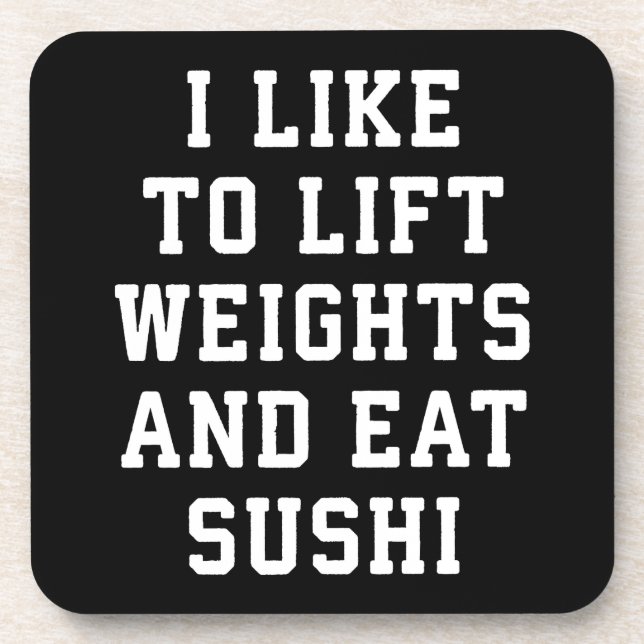 Lift Weights and Eat Sushi - Funny Carbs Novelty Untersetzer (Vorderseite)