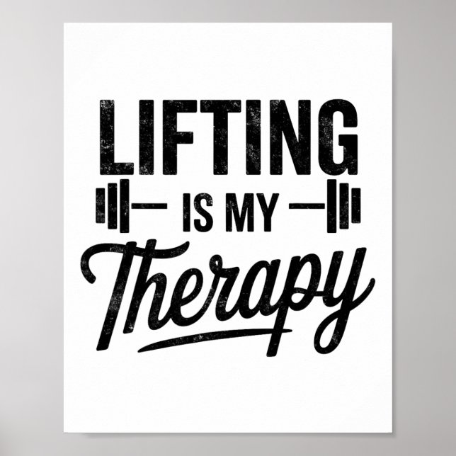 Lifting Is My Therapy Funny Gym Tee Weightlifting  Poster (Vorne)