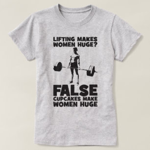 Lifting macht Frauen riesig? faux. Cupakes Do T-Shirt