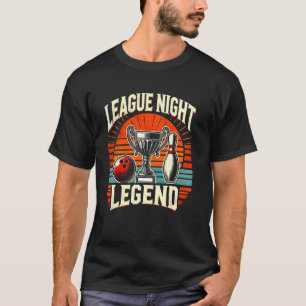 Liga-Nacht-Legende Lustiges Bowling T-Shirt