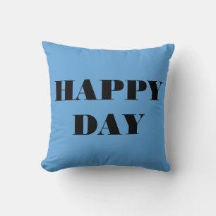Light Blue Happy Day Kissen