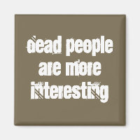 Light Brown Tote Menschen sind interessantere Witz