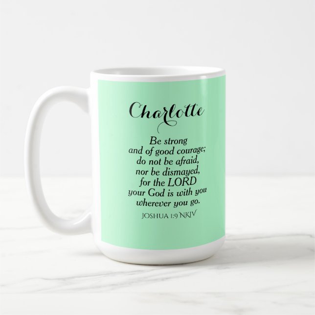 Light Green Courage Bible Verse Individuelle Name  Kaffeetasse (Links)