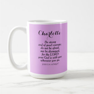 Light Lila Courage Bible Verse Individuelle Name Kaffeetasse