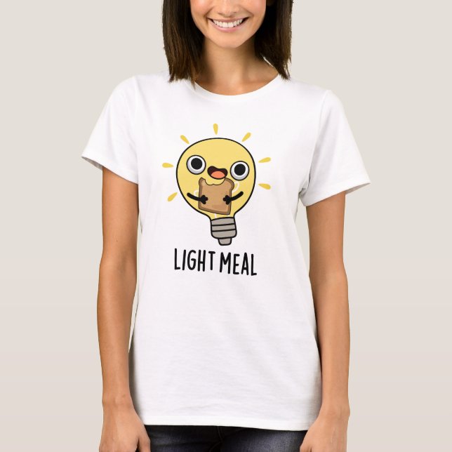 Light Meal Funny Electric Bulb Pun T-Shirt (Vorderseite)
