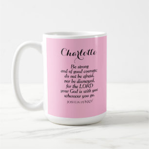Light Pink Courage Bible Verse Individuelle Name E Kaffeetasse