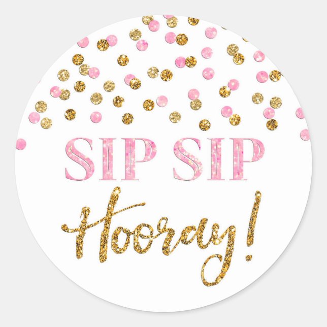 Light Pink Gold Confetti Sip Hooray Runder Aufkleber (Vorderseite)