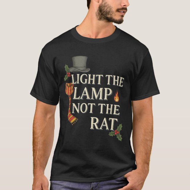 Light The Lamp Not The Rat Christmas Funny Novelty T-Shirt (Vorderseite)
