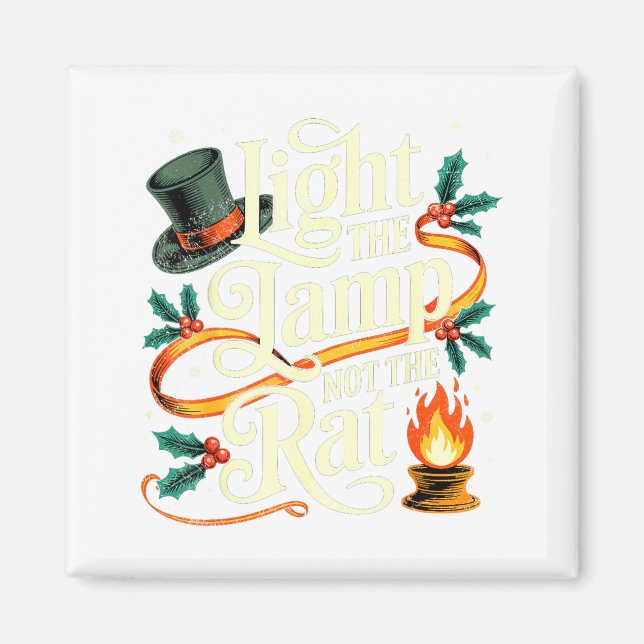 Light The Lamp Not The Rat Funny Christmas Matchin Magnet (Vorne)