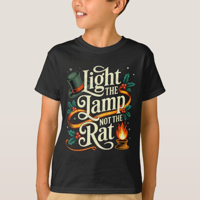 Light The Lamp Not The Rat Funny Christmas Matchin T-Shirt (Vorderseite)
