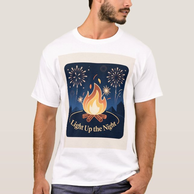 Light Up the Night Bonfire T-Shirt (Vorderseite)