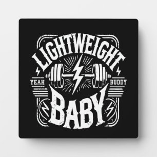 Light Weight Baby - Bodybuilding Gym Motivierend Fotoplatte