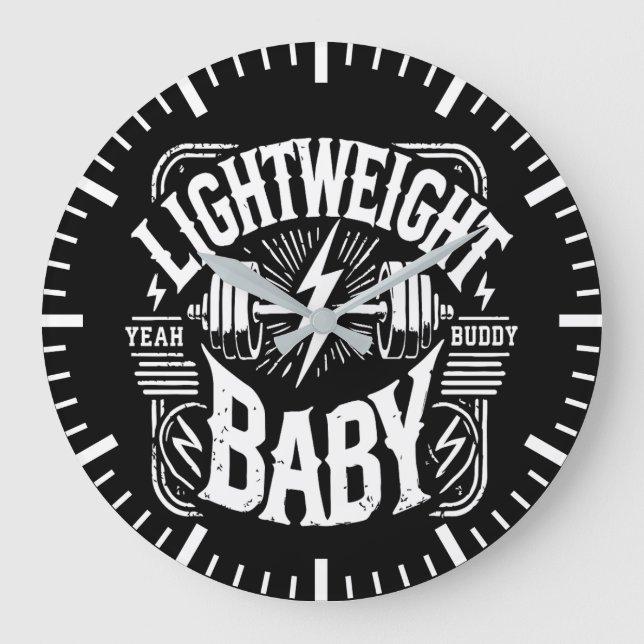 Light Weight Baby - Bodybuilding Gym Motivierend Große Wanduhr (Vorderseite)